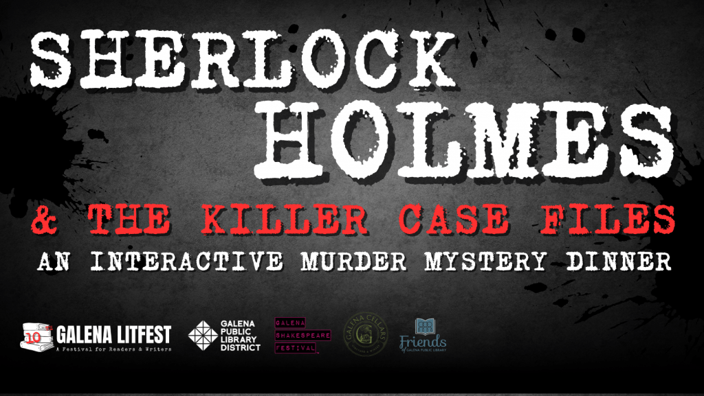 Sherlock Holmes & the Killer Case Files an Interactive Murder Mystery Dinner